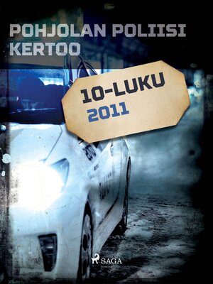 cover image of Pohjolan poliisi kertoo 2011